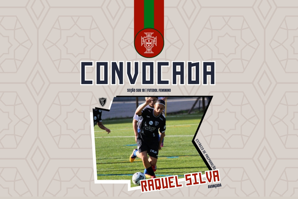 Raquel Silva convocada para a Seleção Nacional Sub-18